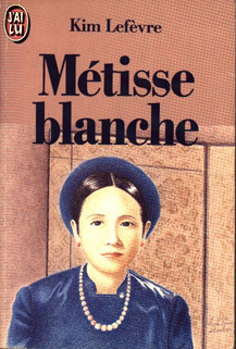 20140507130716!Kim Lefèvre's Métisse blanche.jpg